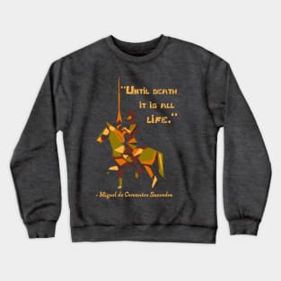 Don Quixote Quote Crewneck Sweatshirt